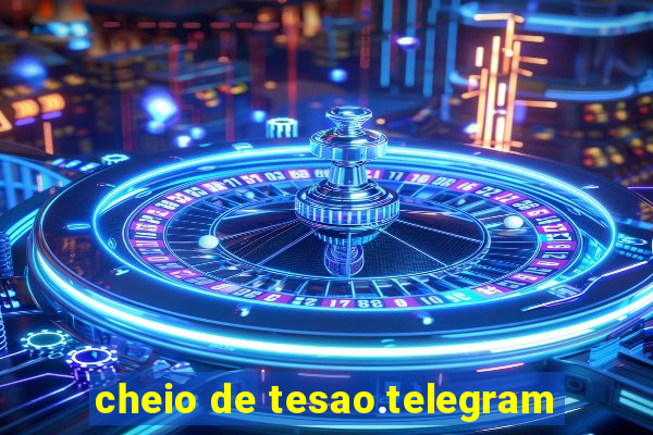 cheio de tesao.telegram